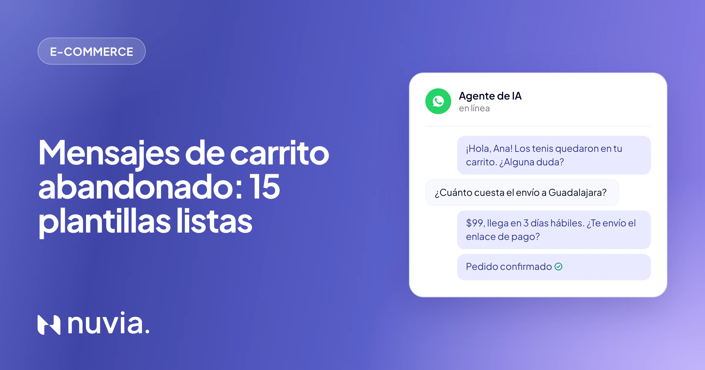 Portada: mensajes de carrito abandonado, con un agente de IA respondiendo el envío y mandando el enlace de pago en WhatsApp